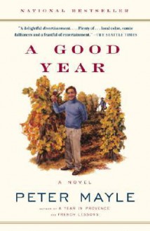 A Good Year - Peter Mayle