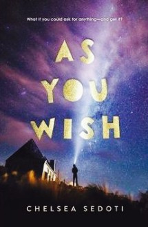 As You Wish - Chelsea Sedoti