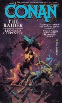 Conan The Raider - Leonard P. Carpenter