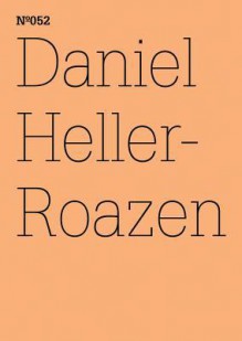 Daniel Heller-Roazen: Secrets of Al-Jahiz: 100 Notes, 100 Thoughts: Documenta Series 052 - Daniel Heller-Roazen