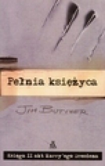 Akta Harry'ego Dresdena. Tom 2. Pełnia księżyca - Jim Butcher