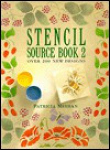 Stencil Source Book 2 - Patricia Meehan, Meehan