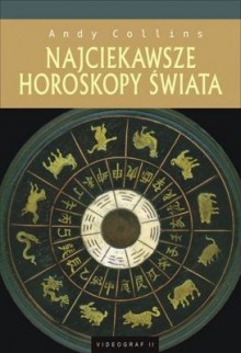 Najciekawsze horoskopy świata - Andy Collins