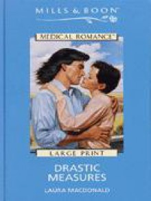 Drastic Measures - Laura MacDonald