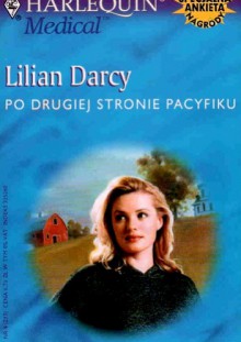 Po drugiej stronie pacyfiku - Lilian Darcy