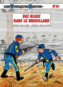 Des bleus dans le brouillard - Raoul Cauvin, Willy Lambil