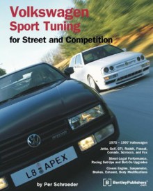 Volkswagen Sport Tuning for Street and Competition (Engineering and Performance) - Per Schroeder