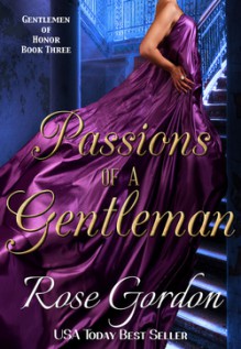 Passions of a Gentleman - Rose Gordon