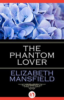 The Phantom Lover - Elizabeth Mansfield