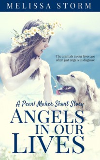 Angels in Our Lives - Melissa Storm