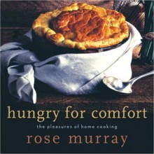 Hungry for Comfort - Rose Murray