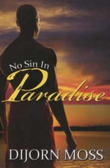 No Sin in Paradise - Dijorn Moss