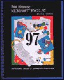 Total Advantage: Microsoft Excel 97 - Sarah Hutchinson Clifford, Glen J. Coulthard