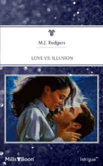 Mills & Boon : Love Vs. Illusion (Justice Inc.) - M.J. Rodgers