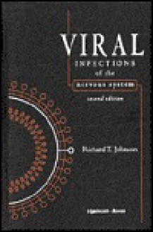 Viral Infections of the Nervous System - Richard T. Johnson