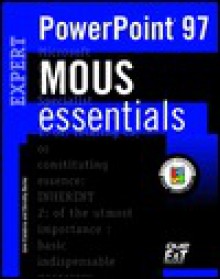 Mous Essentials Powerpoint 97 Expert (MOUS Essentials) - Jane Calabria, Linda Bird, Dorothy Burke