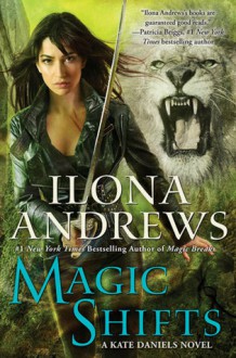 Magic Shifts - Ilona Andrews