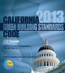 2013 California Green Building Standards Code, Title 24 Part 11 - International Code Council