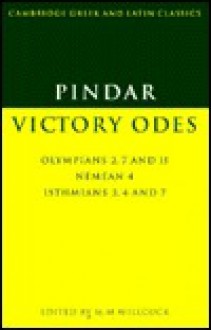 Pindar: Victory Odes: Olympians 2, 7 and 11; Nemean 4; Isthmians 3, 4 and 7 - Pindar