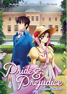 Pride and Prejudice (Manga Illustrated Classics) - Jane Austen,Shiei