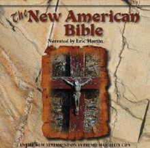 Audio Bible New American New Testament on CD - Anonymous, Eric Martin