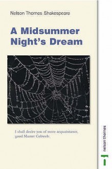 Midsummer Night's Dream (Nelson Thornes Shakespeare) - Dinah Jurksaitis