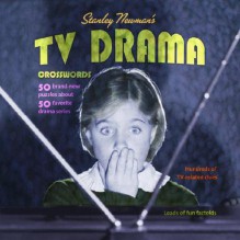 Stanley Newman's TV Drama Crosswords (Other) - Stanley Newman