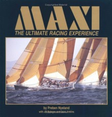 Maxi: The Ultimate Racing Experience - Preben Nyeland, Dana Jinkins, Jill Bobrow