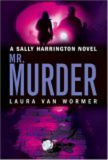 MR Murder - Laura Van Wormer