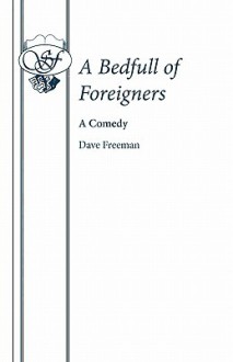 A Bedfull of Foreigners - David E. Freeman