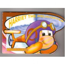 Harriet the Helicopter - Grandreams Limited