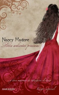 Doce ardientes princesas - Nancy Madore, Amaya Vázquez Díaz