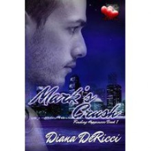 Mark's Crush - Diana DeRicci