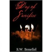 Day of Sacrifice: The Prophecy (Day of Sacrifice, #1) - Stacey Wallace Benefiel