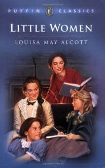 Little Women (Puffin Classics) - Louisa May Alcott