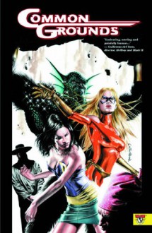 Common Grounds Volume 1 (1st Printing) - Troy Hickman, Carlos Pacheco, George Pérez