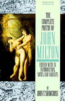 The Complete Poetry - John Milton, John T. Shawcross