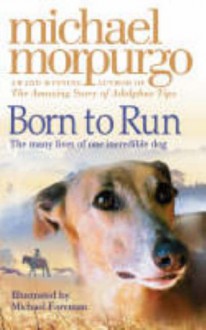 Born to Run - Michael Morpurgo