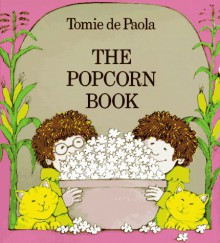 The Popcorn Book - Tomie dePaola