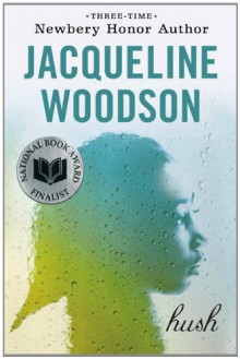 Hush - Jacqueline Woodson