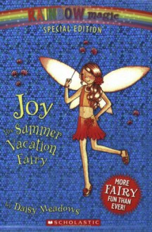 Joy The Summer Vacation Fairy - Daisy Meadows, Georgie Ripper