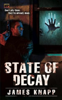 State of Decay (REVIVORS) - James Knapp