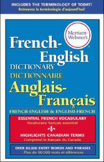 Merriam-Webster's French-English Dictionary - Merriam-Webster