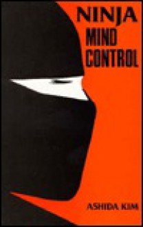 Ninja Mind Control - Ashida Kim