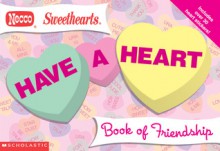 Necco: Have A Heart Friendship Book - Kimberly Weinberger, Kimberly Weinberber