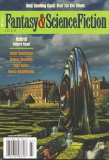 The Magazine of Fantasy & Science Fiction, July 2000 - Gordon Van Gelder, Amy Sterling Casil, Robert Reed, Dale Bailey, Robert Sheckley, M. Rickert, Rick Wilber, Nancy Etchemendy, Charles de Lint, James Sallis, Paul Di Filippo, Gregory Benford, David Langford