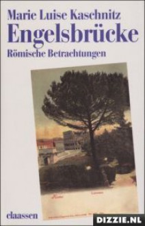 Engelsbrücke - Marie Luise Kaschnitz