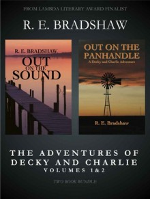 The Adventures of Decky and Charlie Vol. 1 & 2 - R.E. Bradshaw