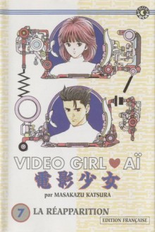 Video Girl Aï 7: La Réapparition - Masakazu Katsura