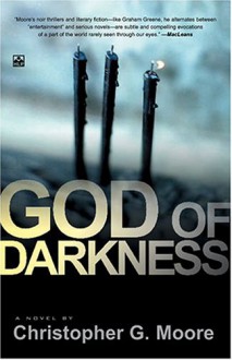 God Of Darkness: A Novel - Christopher G. Moore